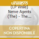 (LP Vinile) Nerve Agents (The) - The Nerve Agents vinile