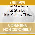 Flat Stanley - Flat Stanley - Here Comes The Dog cd