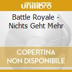 Battle Royale - Nichts Geht Mehr cd