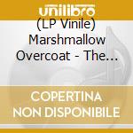 (LP Vinile) Marshmallow Overcoat - The Psylocybic Mind (7
