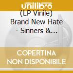 (LP Vinile) Brand New Hate - Sinners & Preachers vinile
