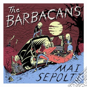 Barbacans - Mai Sepolti cd musicale di Barbacans