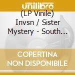 (LP Vinile) Invsn / Sister Mystery - South Of Heaven / Propelling Force (7
