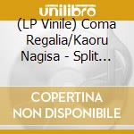 (LP Vinile) Coma Regalia/Kaoru Nagisa - Split (Flexi) (7') vinile