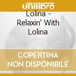 Lolina - Relaxin' With Lolina cd