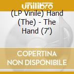(LP Vinile) Hand (The) - The Hand (7
