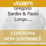 Gregorio Bardini & Paolo Longo Vaschetto - Sezione Aurea cd
