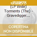 (LP Vinile) Torments (The) - Gravedigger (7