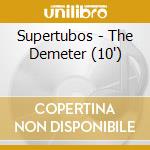 Supertubos - The Demeter (10')