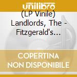 (LP Vinile) Landlords, The - Fitzgerald's Paris lp vinile di Landlords, The