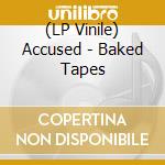 (LP Vinile) Accused - Baked Tapes vinile