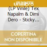 (LP Vinile) Tex Napalm & Dimi Dero - Sticky Singers lp vinile di Tex Napalm & Dimi Dero
