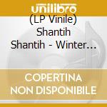 (LP Vinile) Shantih Shantih - Winter In September vinile