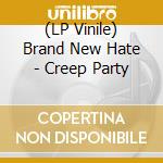 (LP Vinile) Brand New Hate - Creep Party lp vinile