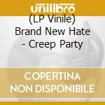 (LP Vinile) Brand New Hate - Creep Party vinile