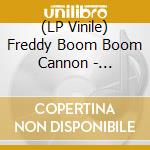 (LP Vinile) Freddy Boom Boom Cannon - Svengoolie Stomp (7')