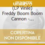 (LP Vinile) Freddy Boom Boom Cannon - Svengoolie Stomp (7') vinile