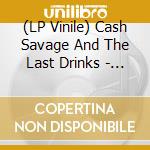 (LP Vinile) Cash Savage And The Last Drinks - Wolf