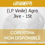 (LP Vinile) Agro Jive - 1St vinile