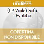 (LP Vinile) Snfu - Fyulaba lp vinile di Snfu