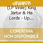 (LP Vinile) King Jartur & His Lords - Up In The Battlement (7