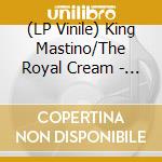 (LP Vinile) King Mastino/The Royal Cream - Split (7