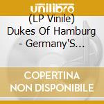 (LP Vinile) Dukes Of Hamburg - Germany'S Newest Hit Makers lp vinile