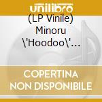 (LP Vinile) Minoru \'Hoodoo\' Fushimi - Minoru \'Hoodoo\' Fushimi - In Praise Of Mitochondria vinile