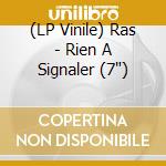 (LP Vinile) Ras - Rien A Signaler (7') vinile