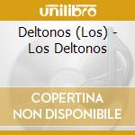 Deltonos (Los) - Los Deltonos cd