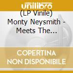 (LP Vinile) Monty Neysmith - Meets The Bishops vinile