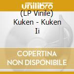 (LP Vinile) Kuken - Kuken Ii vinile