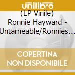 (LP Vinile) Ronnie Hayward - Untameable/Ronnies Blues #20 lp vinile di Ronnie Hayward