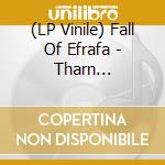 (LP Vinile) Fall Of Efrafa - Tharn (One-Sided & Etched) (12')