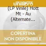 (LP Vinile) Hott Mt - Au (Alternate Universe) vinile
