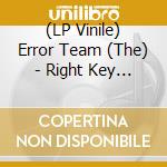 (LP Vinile) Error Team (The) - Right Key Wrong Door lp vinile di Error Team (The)