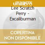 Lee Scratch Perry - Excaliburman cd
