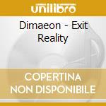 Dimaeon - Exit Reality cd
