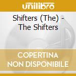 Shifters (The) - The Shifters cd