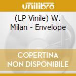 (LP Vinile) W. Milan - Envelope vinile