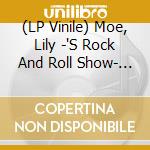 (LP Vinile) Moe, Lily -'S Rock And Roll Show- - Woman (7') vinile