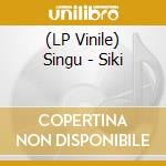 (LP Vinile) Singu - Siki vinile
