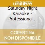 Saturday Night Karaoke - Professional Goofballs cd