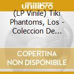 (LP Vinile) Tiki Phantoms, Los - Coleccion De Huesos cd