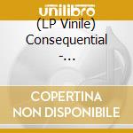 (LP Vinile) Consequential - Microcomposed 1980-86 vinile