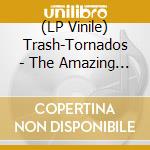(LP Vinile) Trash-Tornados - The Amazing Swing And Roll (7') vinile