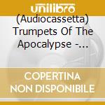 (Audiocassetta) Trumpets Of The Apocalypse - Stabbed To Death With A Flag Pin cd musicale