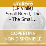 (LP Vinile) Small Breed, The - The Small Breed (12') vinile