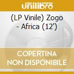 (LP Vinile) Zogo - Africa (12')