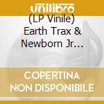 (LP Vinile) Earth Trax & Newborn Jr Private Press - Ziemia 001 lp vinile di Earth Trax & Newborn Jr Private Press